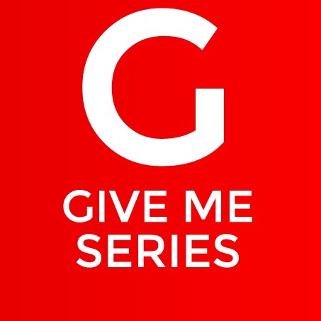 Give Me Series- ᴛᴠ Dʀᴀᴍᴀs